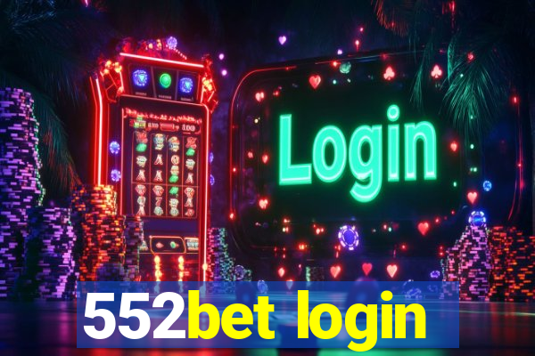 552bet login